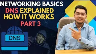 What is DNS? | Simple Explanation for Beginners | Networking Part 3 | #ethicalhacking #dns