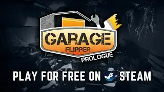 Garage Flipper: Prologue - Release Trailer | STEAM
