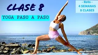 CLASE 8 de 8. Yoga Paso a Paso