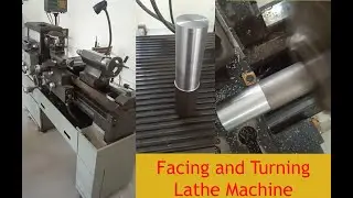 Facing and Turning | Lathe Machine | Kharade Machine |@Manufacturing Basics