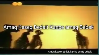 Wayang Sasak H. Lalu Nasib amak kesek bedait kance amaq bebek
