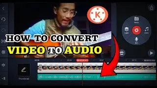 How to Convert Video to Audio in KineMaster | MFT TECH