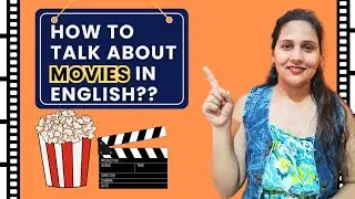 How to Talk about Movies in English : Tips and Tricks by  Priyanka Chaudhary