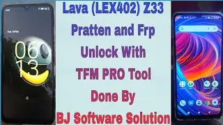 Lava Lex402 Z33 Pratten and Frp Unlock With TFM PRO Tool Done By BJ Software Solution