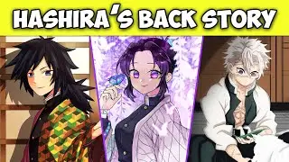 Every Hashira Back Story Secret Explain | Sad Story (Giyu, Obanai…)
