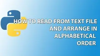 How to read from file and arrange in alphabetical order in python?