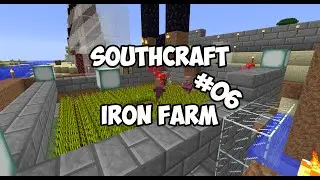 SouthCraft - Iron Farm - Episode 6