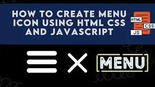 How to create Menu Icon Using HTML CSS and JavaScript