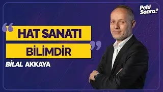 Esiri Olmadığın İşten Eser Çıkaramazsın | Bilal Akkaya