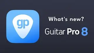 Guitar Pro 8 overview - What's new?