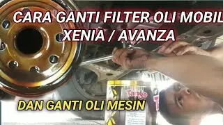 CARA GANTI FILTER OLI MOBIL XENIA AVANZA