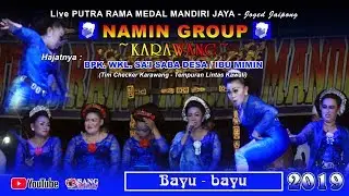 Oyah Undur2 Mencug Lagu Bayu - bayu || Jaipongan PRMMJ Namin Group - Karawang || Live Kawali 2019