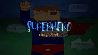 K3DAL Feat. Scarlett - Superhero
