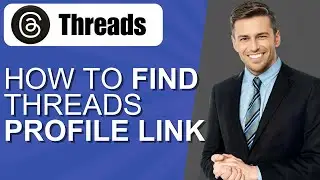 How To Find Threads Profile Link