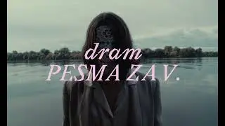 dram - PESMA ZA V.  (official video)