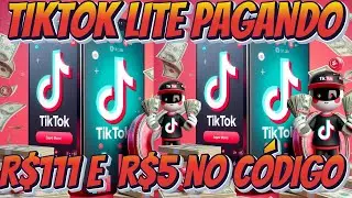 TIKTOK LITE PAGANDO R$111 E R$5,00 NO CÓDIGO DE CONVITE