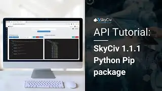 SkyCiv API Tutorial: SkyCiv 1.1.1 Python Pip package