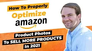 Optimizing Amazon Product Photography To Maximize Clicks & Conversions – Amazon SEO 2021