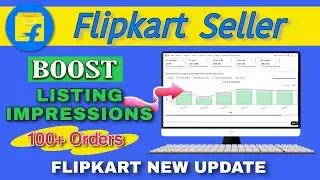 How to Boost Impressions on Flipkart Listing | Flipkart Seller Analytics | Flipkart Boost Sale