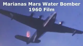 Martin Mars AKA Marianas Mars The Dean Fire 1960 British Columbia