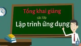 Tổng khai giảng Lập trình Ứng dụng K231