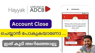 ADCB Account CLOSE ചെയ്യാൻ പോകണോ.... ഇത് കൂടി അറിഞ്ഞോളൂ..... #adcb #bank #money