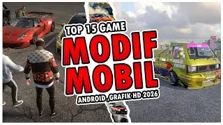 Top 15 Game Modifikasi Mobil Android Terbaik 2025, Game Balapan Mobil GRAFIK HD