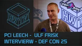 PCI Leech - Ulf Frisk Interview - DEF CON 25