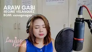 Regine Velasquez - Araw Gabi | Larisse Isabel Cover