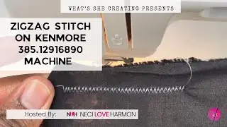 Zigzag Stitching with Kenmore 385.12916890 Sewing Machine