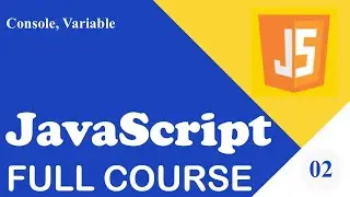 Learn Javascript - Full course for beginners - Lesson 2 - Console, var - Learning javascript 2020