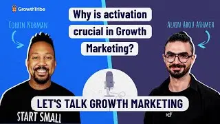 Why is activation crucial in Growth Marketing