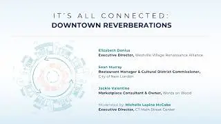 It's All Connected: Downtown Reverberations