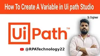 How to Create a variable in Ui Path Studio