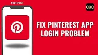 How To Fix Pinterest App Login Problem