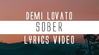 Demi Lovato - Sober (Lyrics)🎤