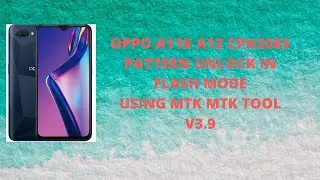 OPPO A12 CPH2083 PATTERN UNLOCK IN FLASH MODE USING UMT MTK TOOL V3.9