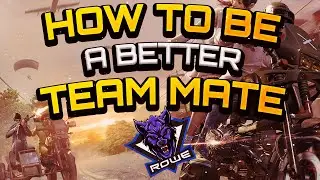 How to be a better teammate? PS4 & XBOX Gameplay I 5 TIPS!