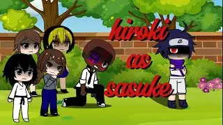 kokujin no tenkousei  《NTR》 react to hiroki as sasuke (AMV)!!!🥷🥷🥷