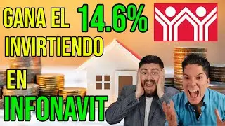 GANA el 14.66% invirtiendo en INFONAVIT #220