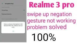 Realme 3 Pro navigation key swipe up gesture problem??