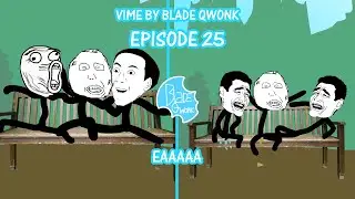 VIME Video Meme - Episode 25 Eaaa herp
