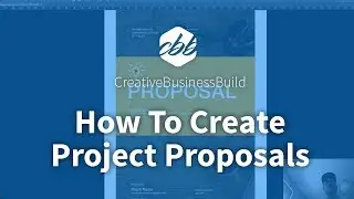 How To Create Project Proposals - For Creative Professionals