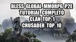 BLESS GLOBAL [] MMORPG P2E [] TODO LO QUE NECESITAS SABER []