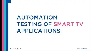 Perform Automation Testing on Real Smart TVs