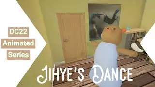 DC22 Animated Miniseries: Jihye's Dance Routine