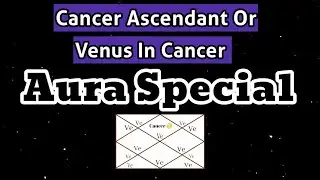 Cancer Aura | Cancer Ascendant | Venus in Cancer | How people view you | Moon9care