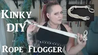 How to Tie a Rope Flogger Tutorial - Kinky DIY 