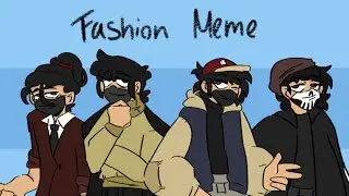 Fashion Meme | Birthday Gift :]