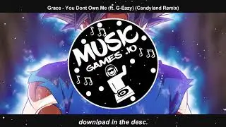 Music Games.io - Grace - You Dont Own Me (ft. G-Eazy) (Candyland Remix) - copia